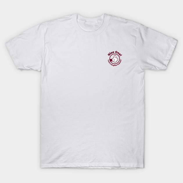 Nice one! (Burgundy text) by LEP Merch